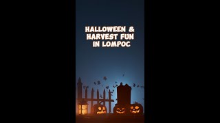 2024 Harvest amp Halloween Fun in Lompoc CA [upl. by Llerrac383]