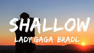 Lady Gaga Bradley Cooper  Shallow Lyrics  Music Lyrics [upl. by Collie819]