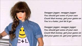 Cher Lloyd  Swagger Jagger \ Lyrics On A Screen [upl. by Aneerol]