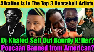 Alkaline Makes History Dj Khaled Help Buju Banton While Popcaan And Bounty Faces Big Distress [upl. by Jerri329]