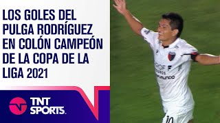 Los GOLES ⚽ del PULGA RODRÍGUEZ en COLÓN CAMPEÓN de la Copa de la Liga 2021 🏆 [upl. by Lenod384]