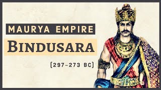 Bindusara  Second Mauryan Emperor of India  Maurya Dynasty  Indian History [upl. by Cayser]