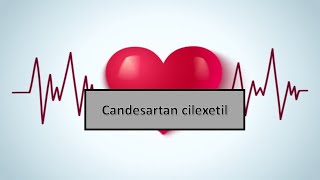 quotles médicaments cardiologie et angeiologie quotCandesartan cilexetil [upl. by Vareck259]