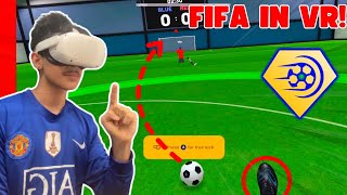 I Mastered FIFA in Virtual Reality vrfs [upl. by Aeriela421]