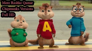 Mere Rashke Qamar Chipmunks Versions  Full HD Song [upl. by Ule222]