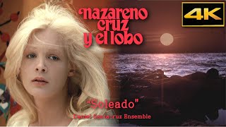 Nazareno Cruz and the Wolf 1975 • quotSoleadoquot Daniel Santacruz Ensemble • 4K Upscalig amp HQ Sound [upl. by Okajima]