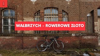 Wałbrzych i Góry Sowie  w poszukiwaniu ROWEROWEGO złota [upl. by Naginnarb]