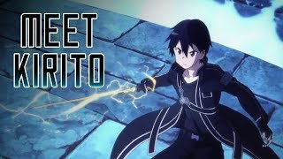 Meet Kirito  An Introduction  Sword Art Online Wikia [upl. by Fabien]