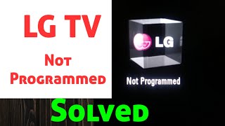 LG TV Not Programmed Problem Solved [upl. by Biddick973]