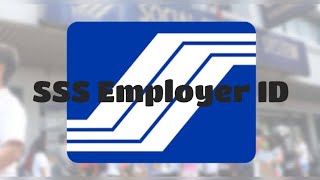 HOW TO APPLY FOR AN SSS EMPLOYER ID [upl. by Elleval]