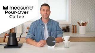 Advanced PourOver Coffee techniques with the Measurrd Scale [upl. by Ellenrahs]