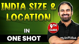 INDIA SIZE AND LOCATION in 1 Shot  FULL Chapter Coverage THEORY  PYQs  Class9th SST [upl. by Waers]