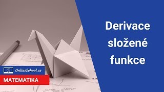 Derivace složené funkce  313 Derivace  Matematika  Onlineschoolcz [upl. by Tova]