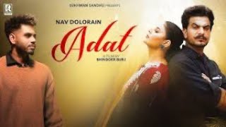 Adat Nav Dolorain  Sukhman Sandhu  Blinnder Bruj  Official Video  Latest Punjabi Song 2024 [upl. by Mika]