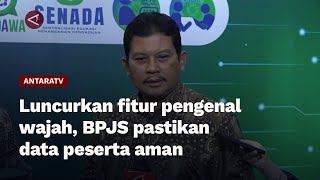 Luncurkan fitur pengenal wajah BPJS pastikan data peserta aman [upl. by Stoddard]