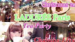 LADURÉE Paris Mania🎀✨Christmas tea party🍰パリ・ラデュレ ChampsÉlysées店をご紹介します🎀 [upl. by Howenstein]