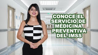 Medicina preventiva  IMSS IUSAsesores AseguramientoIMSS [upl. by Yelsehc81]