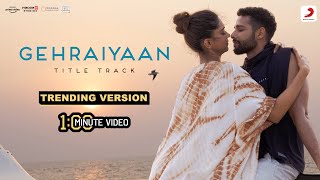 Gehraiyaan  Trending Version  1 Min Music Video  Deepika Padukone Siddhant [upl. by Wales]