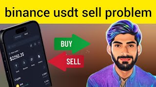 binance withdrawal problem today  how to binance USD sell and by binance usdt sell problem [upl. by Aivatnahs663]