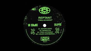 Reptant  Ectoplastic  Freq Accident EP  PE004  2018 [upl. by Oinigih]