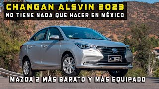 CHANGAN ALSVIN 2023 OFRECE MENOS QUE MAZDA 2 2023 [upl. by Gniliem]