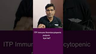 ITP kya hai Immune thrombocytopenic purpura [upl. by Kieryt]