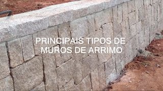 Principais tipos de Muro de Arrimo ou Contenção [upl. by Nnylyam]