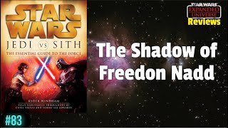 Star Wars EU Chronology Review 83 The Shadow of Freedon Nadd [upl. by Watters]