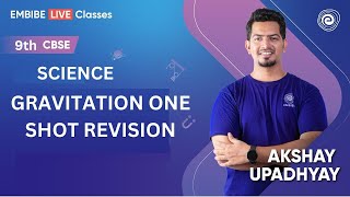 Gravitation One Shot Revision  Science  Class 9  Akshay Upadhyay Sir [upl. by Janot]