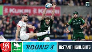 Ulster v Connacht  Instant Highlights  Round 8  URC 202324 [upl. by Faina434]