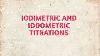 Iodimetric and iodometric titrationsDrMKThirupathy [upl. by Melton]