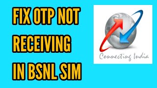 BSNL Sim OTP Not Receiving Problem Solved  How to Fix OTP Not Receiving in BSNL Sim [upl. by Lilybelle]