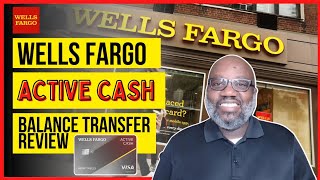 Wells Fargo ACTIVE CASH  Balance Transfer Review [upl. by Ecneret789]