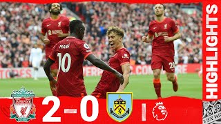 Highlights Liverpool 20 Burnley  Jota amp Mane score as the fans return to Anfield [upl. by Frendel834]