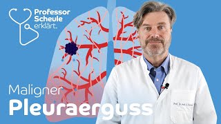 Was ist ein maligner Pleuraerguss Wasser in der Lunge – Professor Scheule erklärt einfach [upl. by Yelsel]