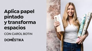 Aplicación de PAPEL PINTADO para diseñar espacios  Curso Online de Carol Botín  Domestika [upl. by Skantze]