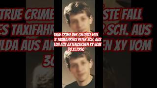 True Crime der gelöste Fall des Taxifahrers Peter Sch aus Fulda aus Aktenzeichen XY vom 30111990 [upl. by Peers515]