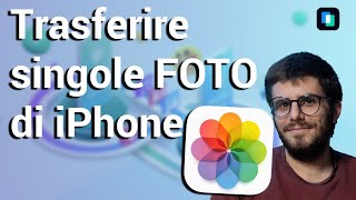 Come Trasferire Foto Singole da iPhone a Mac o PC [upl. by Zaller]