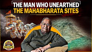 The Archaeologist Who Unearthed Mahabharata Sites  BB Lal  India Unravelled [upl. by Codding]