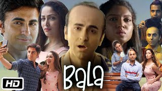 Bala Full HD Movie  Ayushmann Khurrana  Bhumi Pednekar  Yami Gautam  Story Explanation [upl. by Nylaf]