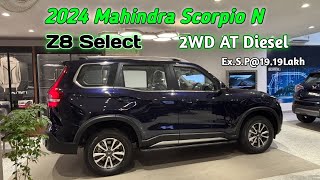 💖2024 Mahindra Scorpio N Z8 Select 👌 I Diesel AT 2WD I On Road Price I Features amp Detailed Review [upl. by Gwenore]