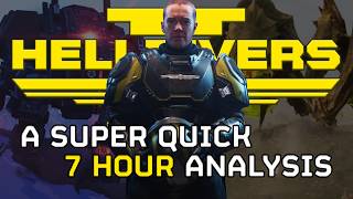 Helldivers 2 A Super Quick 7 Hour Analysis [upl. by Hgielanna]