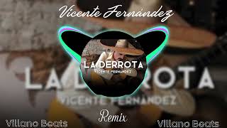 Vicente Fernández  La Derrota  Remix 6 [upl. by Iren269]