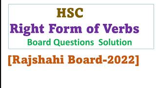 HSC Right Form of Verbs Rajshahi Board 2022  HSC English 2nd  right form of verbs  Hsc Guru [upl. by Kolivas]