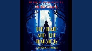 Chapter 122  The Maid and the Mansion A Mysterious Murder The Maid and the Mansion Cozy [upl. by Ainadi]