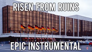 Risen from Ruins Auferstanden Aus Ruinen  EPIC German Orchestral Song [upl. by Tomas738]