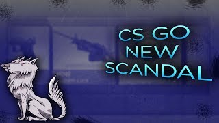 CSGO The New Scandal [upl. by Ppik]