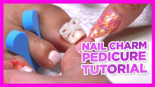 Nail Charms Pedicure  Easy and Cute Toe Nail Art Tutorial [upl. by Salisbury]