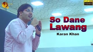 Pashto New Song 2018  So Dane Lawang  Karan Khan  Full Hd Video [upl. by Bowden456]