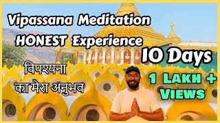 My Vipassana Meditation Honest Experience  विपश्यना ध्यान का मेरा अनुभव  10 Days Course  Detailed [upl. by Animsay916]